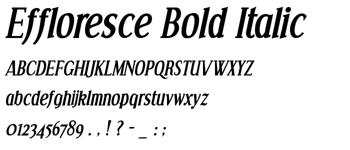 Effloresce Bold Italic font